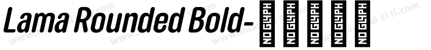 Lama Rounded Bold字体转换